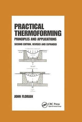 Practical Thermoforming: Principles and Applications 1