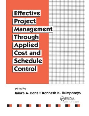 Effective Project Management Through Applied Cost and Schedule Control 1