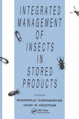Bhadriraju Subramanyam, USA) Subramanyam, Bhadriraju (Kansas State University, Manhattan - Integrated Management of Insects in Stored Products, Häftad