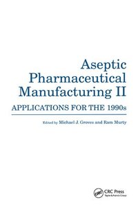 bokomslag Aseptic Pharmaceutical Manufacturing II