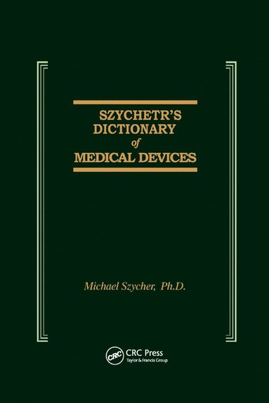 bokomslag Szycher's Dictionary of Medical Devices