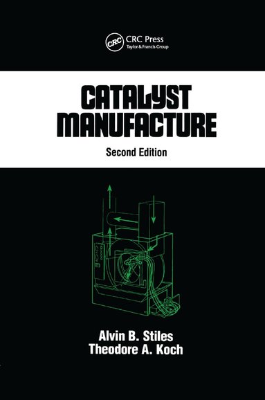 Alvin B. Stiles - Catalyst Manufacture, Häftad