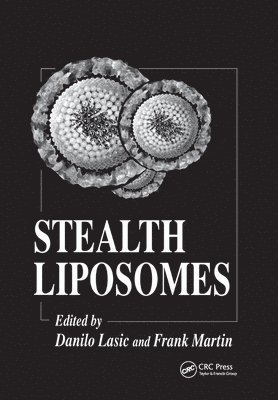 Danilo D. Lasic, Francis J. Martin - Stealth Liposomes, Häftad