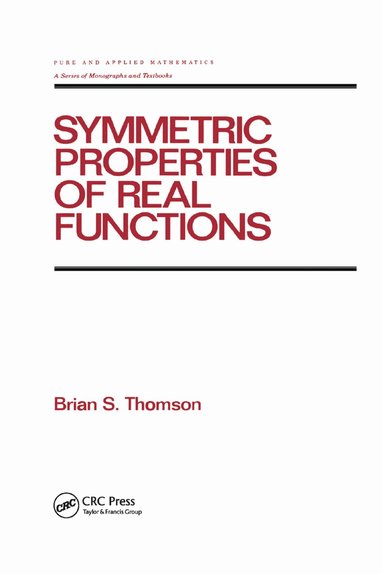Brian thomson - Symmetric Properties of Real Functions, Häftad