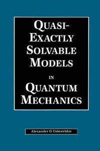 bokomslag Quasi-Exactly Solvable Models in Quantum Mechanics