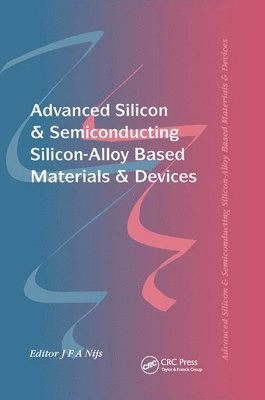 Advanced Silicon & Semiconducting Silicon-Alloy Based Materials & Devices 1