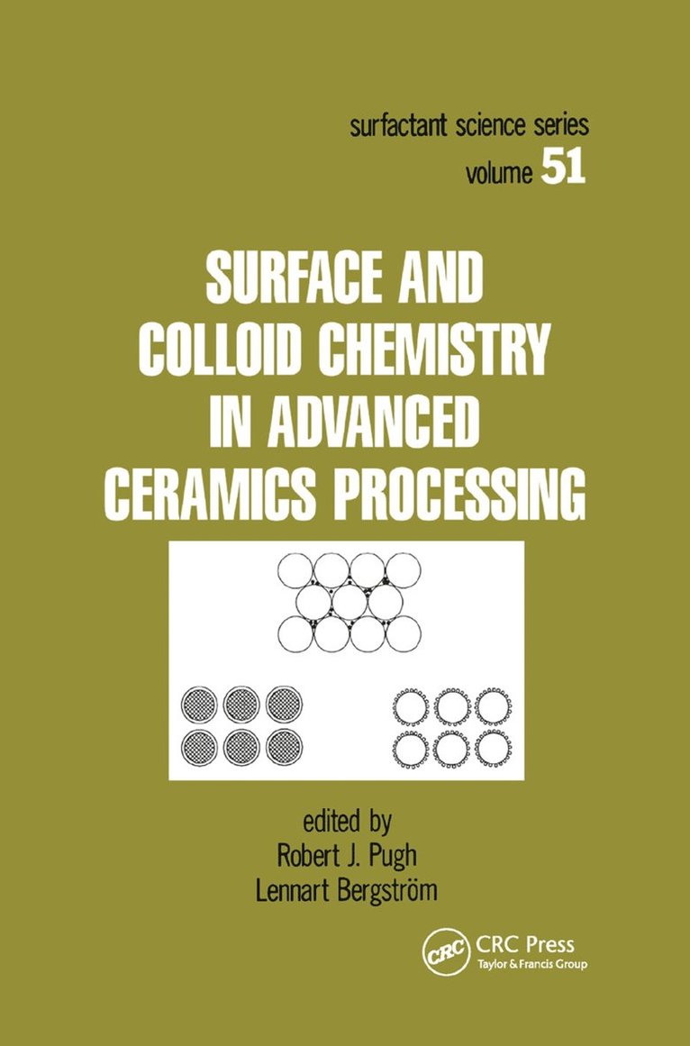 Robert J. Pugh, Lennart Bergstrom - Surface and Colloid Chemistry in Advanced Ceramics Processing, Häftad