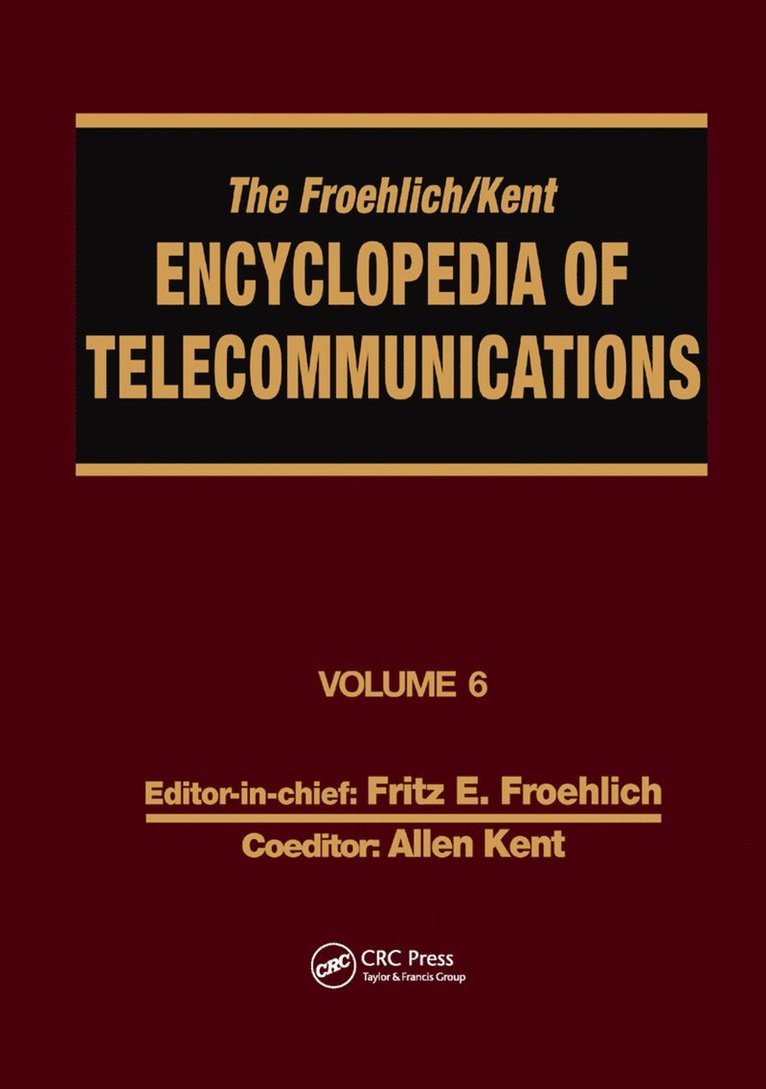 The Froehlich/Kent Encyclopedia of Telecommunications 1