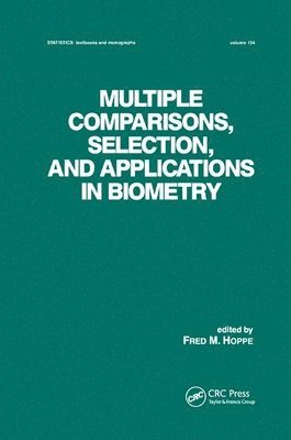 Fred. M. Hoppe, Fred M. Hoppe - Multiple Comparisons, Selection and Applications in Biometry, Häftad