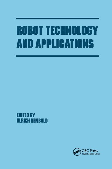 Ulrich Rembold, Ulrich Rembold - Robot Technology and Applications, Häftad