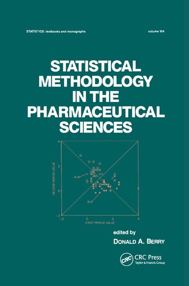 D. A. Berry - Statistical Methodology in the Pharmaceutical Sciences, Häftad