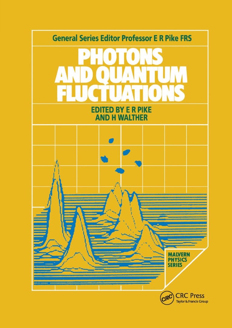 E. R. Pike, H. Walther - Photons and Quantum Fluctuations, Häftad