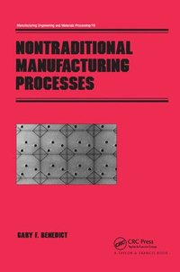 bokomslag Nontraditional Manufacturing Processes