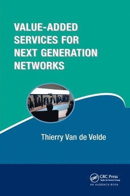 Value-Added Services for Next Generation Networks 1