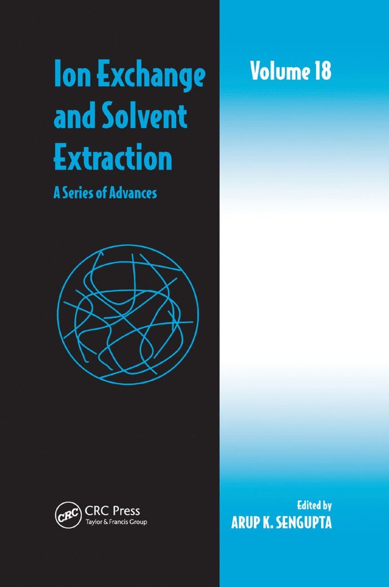 Arup K. SenGupta, Arup K. Sengupta - Ion Exchange and Solvent Extraction, Häftad