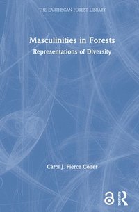 bokomslag Masculinities in Forests