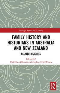 bokomslag Family History and Historians in Australia and New Zealand