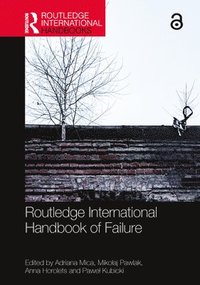 bokomslag Routledge International Handbook of Failure