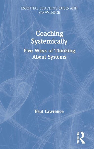 Paul Lawrence - Coaching Systemically, Inbunden
