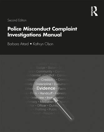 Barbara Attard, Kathryn Olson - Police Misconduct Complaint Investigations Manual, Häftad