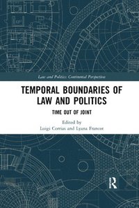 bokomslag Temporal Boundaries of Law and Politics