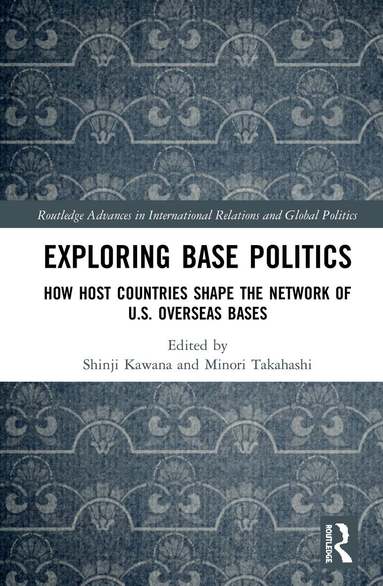 Shinji Kawana, Minori Takahashi - Exploring Base Politics, Inbunden