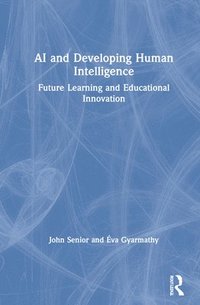bokomslag AI and Developing Human Intelligence