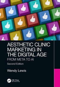 bokomslag Aesthetic Clinic Marketing in the Digital Age