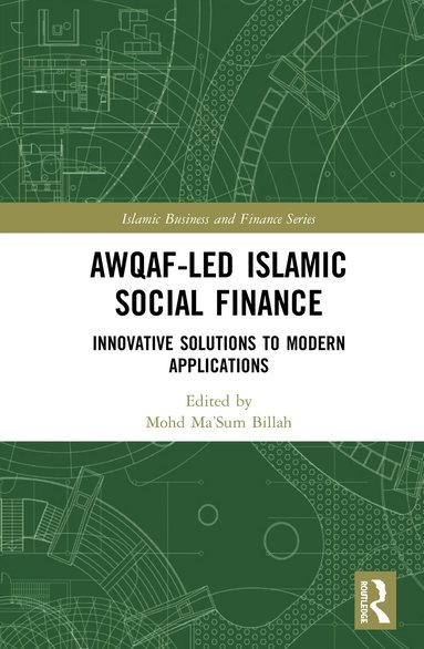 Mohd Ma'Sum Billah - Awqaf-led Islamic Social Finance, Inbunden