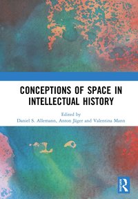 bokomslag Conceptions of Space in Intellectual History