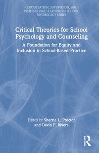 bokomslag Critical Theories for School Psychology and Counseling