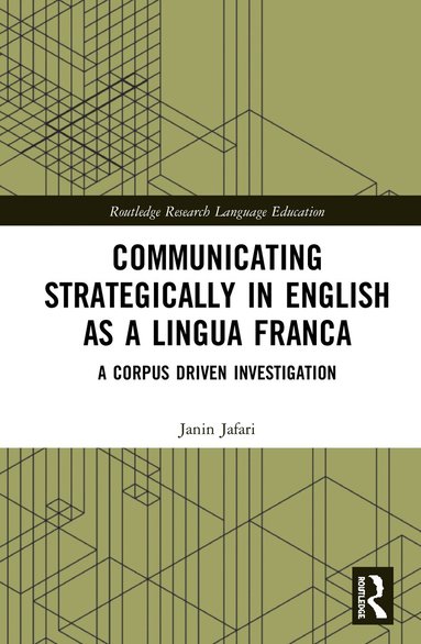 Janin Jafari - Communicating Strategically in English as a Lingua Franca, Inbunden