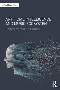 bokomslag Artificial Intelligence and Music Ecosystem