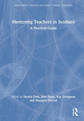 Mentoring Teachers in Scotland 1