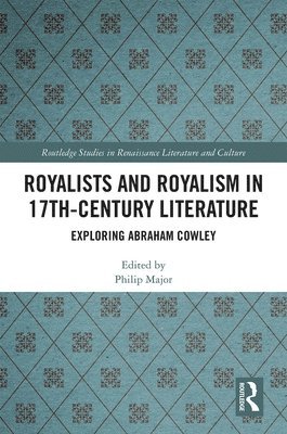Royalists and Royalism in 17th-Century Literature 1