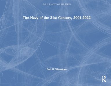 bokomslag The Navy of the 21st Century, 2001-2022