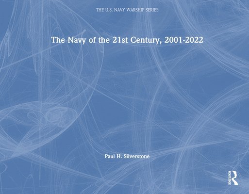 The Navy of the 21st Century, 2001-2022 1