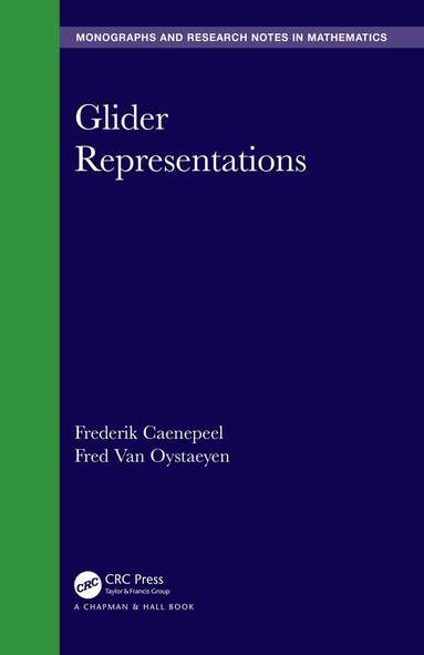 Frederik Caenepeel, Fred Van Oystaeyen, Lailani Alcantara, Yoshiki Shinohara - Glider Representations, Inbunden