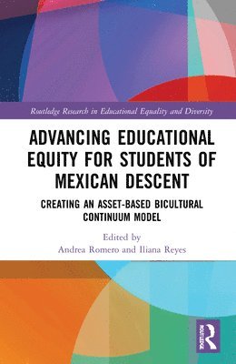 Andrea Romero, Iliana Reyes, USA) Romero, Andrea (University of Arizona, USA) Reyes, Iliana (Arizona University - Advancing Educational Equity for Students of Mexican Descent, Inbunden
