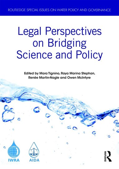 Mara Tignino, Raya Marina Stephan, Renée Martin-Nagle, Owen McIntyre - Legal Perspectives on Bridging Science and Policy, Inbunden