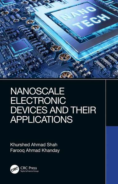 Khurshed Ahmad Shah, Farooq Ahmad Khanday - Nanoscale Electronic Devices and Their Applications, Inbunden