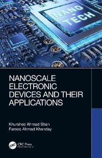 bokomslag Nanoscale Electronic Devices and Their Applications