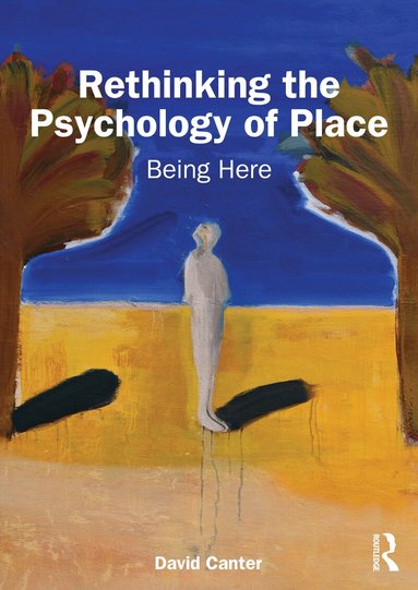 David Canter - Rethinking the Psychology of Place, Häftad