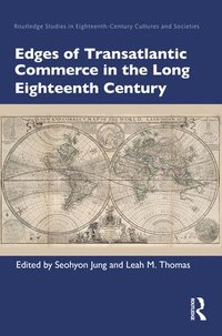 bokomslag Edges of Transatlantic Commerce in the Long Eighteenth Century
