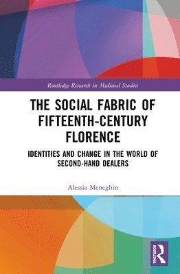 The Social Fabric of Fifteenth-Century Florence 1