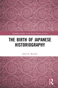 bokomslag The Birth of Japanese Historiography