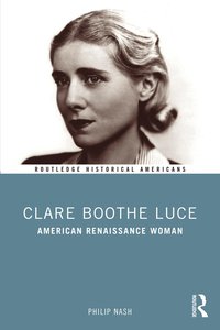 bokomslag Clare Boothe Luce