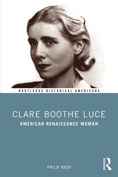 Philip Nash - Clare Boothe Luce, Häftad