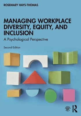 Managing Workplace Diversity, Equity, and Inclusion 1