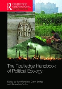 bokomslag The Routledge Handbook of Political Ecology